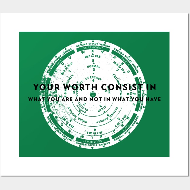 Your Worth Consist In What You Are And Not In What You Have Wall Art by Inspire & Motivate